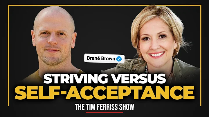 Bren Brown  Striving versus Self-Acceptance, Savin...