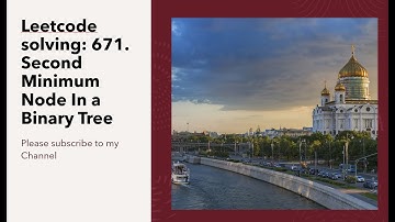 Leetcode solving: 671. Second Minimum Node In a Binary Tree