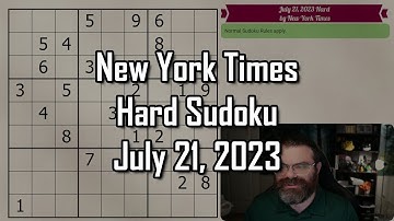 NYT Hard Sudoku Walkthrough | July 21, 2023