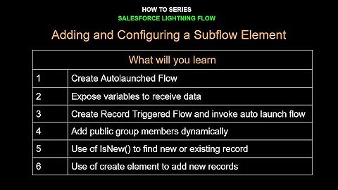 14.How to Series | Salesforce Flow | Adding and Configuring  a  SubFlow Element