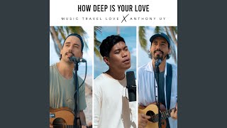 Video thumbnail of "Music Travel Love - How Deep Is Your Love"