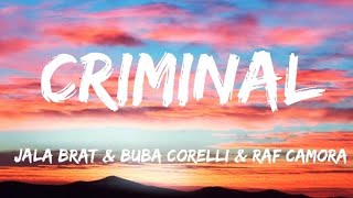 Jala Brat & Buba Corelli & Raf Camora - Criminal