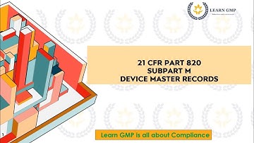 21 CFR part 820 Subpart M: Device Master Records