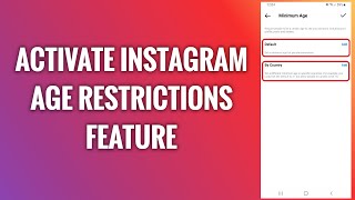 How To Activate Instagram Age Restrictions Feature