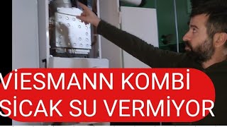 viesmann kombi sıcak su vermiyor ateslemiyor  kesin çözüm