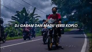 Download lagu DJ GARAM DAN MADU VERSI KOPLO