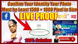 Confirm Your Identity | Your Photo Must be at Least 1500 × 1000 Pixels in Size Problem Solved 2024