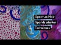 Spectrum Noir Sparkle Marker Techniques