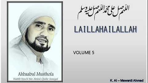 Sholawat Habib Syech    Laillahailallah   vol 5