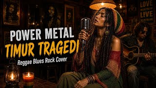 TIMUR TRAGEDI - POWER METAL | Reggae Blues Rock Cover Ternyaman Selamanya