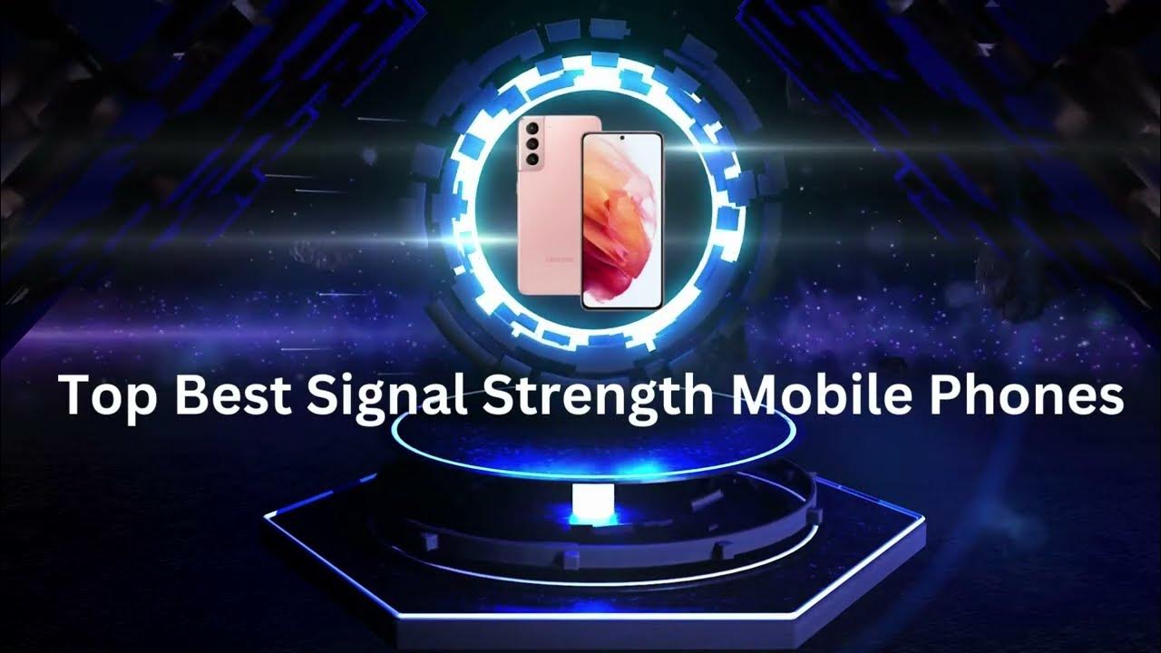 Smartphone with best signal strength in 2023 YouTube
