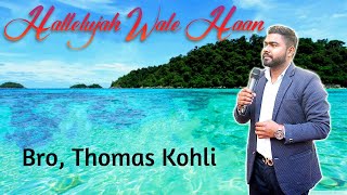 Hallelujah Wale Haan #Thomas Kohli Masih Song