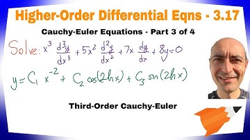 Higher-Order ODE - 3.17 - Cauchy-Euler Equation - Part 3 of 4
