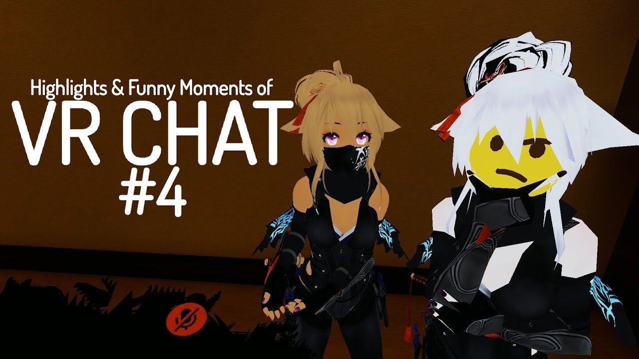 VRChat - My Highlights & Funny Moments #4 - YouTube