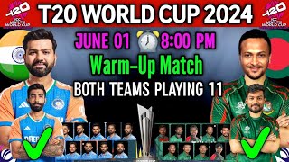 ICC T20 WORLD CUP 2024। INDIA VS BANGLADESH WARM-UP MATCH। IND VS BANGLA T20 WC PLAYING 11 2024