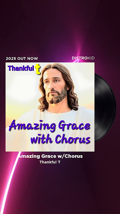 Amazing Grace with Chorus #christianmusic #jesus #christ #jesuschrist #christian #music #gospelmusic
