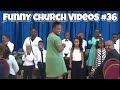 Funny Church Videos #36