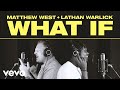Matthew West - What If (Official Lyric Video) ft. Lathan Warlick