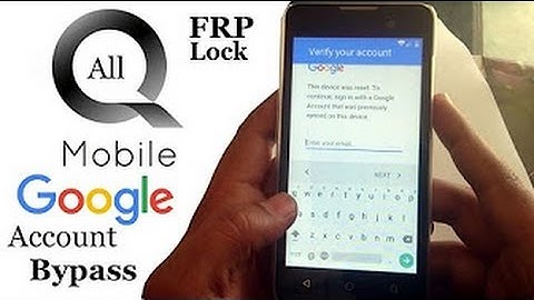 all Q Mobile models Google Account bypass new method 2017