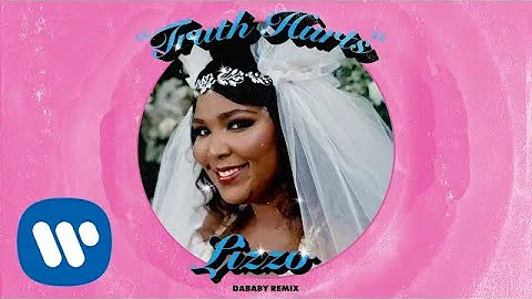 Lizzo - Truth Hurts (DaBaby Remix) [Official Audio]