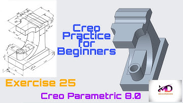 Creo Practice Exercise- 25 for Beginners II Creo Part Modeling Tutorial II Mechapedesign