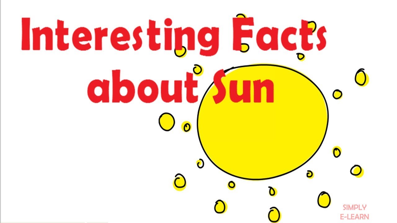 Sun facts for kids - Facts about Sun for kids - solar system - Simply E