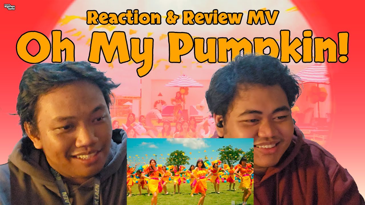 Reaction & Review MV Oh My Pumpkin! JKT48