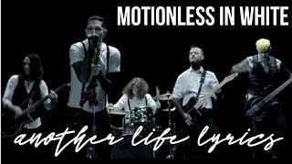 MOTIONLESS IN WHITE | ANOTHER LIFE LYRICS