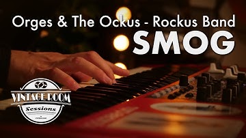 Orges & The Ockus-Rockus Band - Smog - Vintage Room Sessions