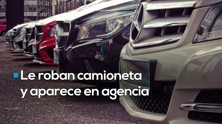 Le roban su camioneta en Edomex y la encuentra en una agencia en Puebla