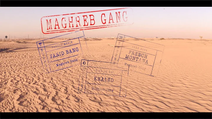 FARID BANG x FRENCH MONTANA x KHALED - "MAGHREB GANG" (official Video]