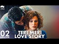 Teri meri love story  episode 2 turkish drama  can yaman l in spite of love  urdu dubbing  qe1y