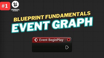 Event Graphs | Blueprint Fundamentals (Part 1)