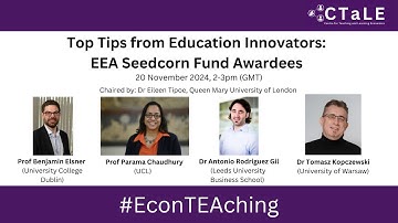 EconTEAching: Top Tips from Excellent Teachers – EEA Seedcorn Fund Awardees, November 20th 2024