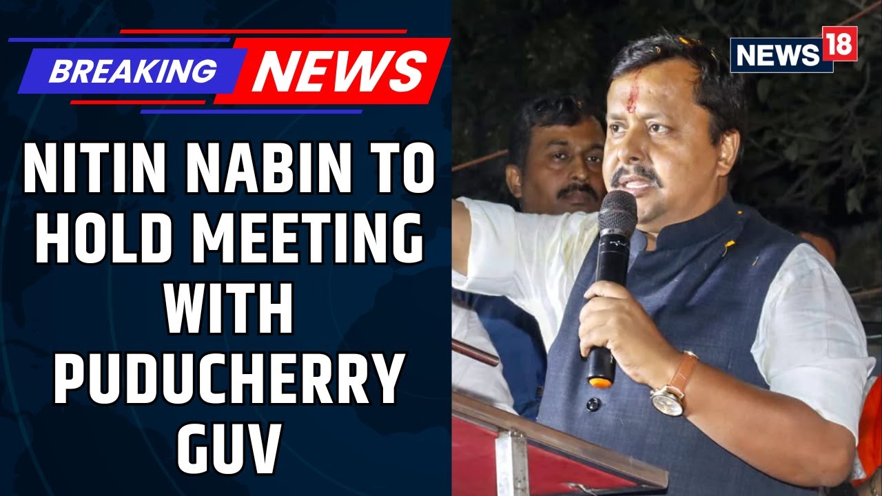 BJP's New Working President Nitin Nabin Arrives In Puducherry For Two Days Visit | News18
