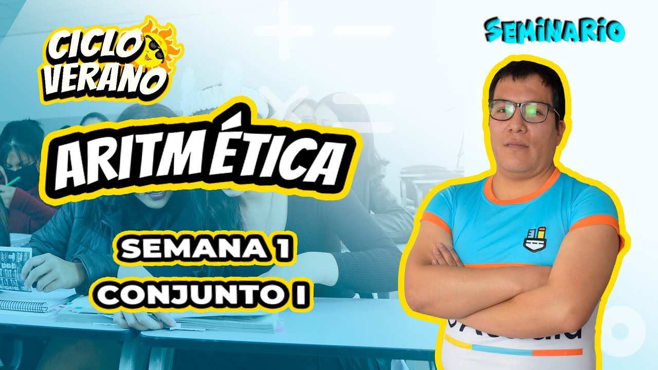 04 - SEMANA 1 - SEMINARIO - ARITMETICA CONJUNTOS I - 08/01/2024