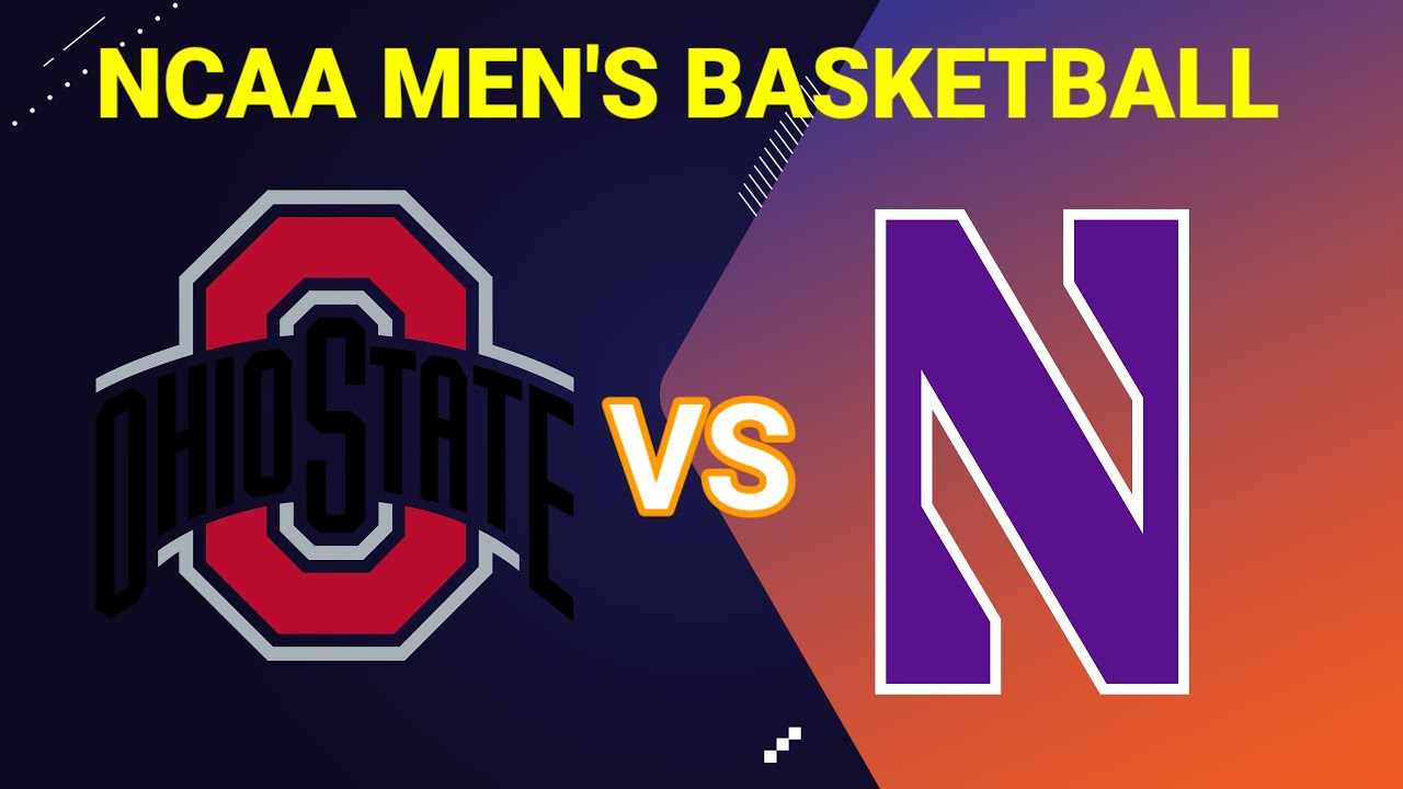 Ohio State vs Northwestern 2023 NCAA MEN'S BASKETBALL LIVE SCORE