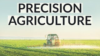 What is Precision Agriculture? What is the meaning of Precision Farming?