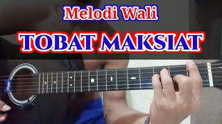 cara main gitar melodi Wali TOBAT MAKSIAT