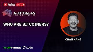 Who Are Bitcoiners? | Chan hang