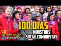 100 das de los ministros socialcomunistas de la pandemia