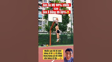 Muốn cao thì đi chơi bóng rổ đi 🏀 Vì riêng Hong Kong có tới 2500 sân bóng rổ lận  #tăngchiềucao