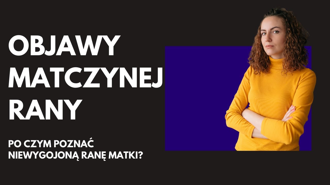 Objawy matczynej rany. Skąd wiedzieć, że chodzi o wczesną relację z matką?