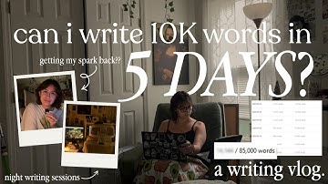 can i write 10k words in 5 days? ★ˎˊ˗ [aka getting my writing spark back] writing vlog 05