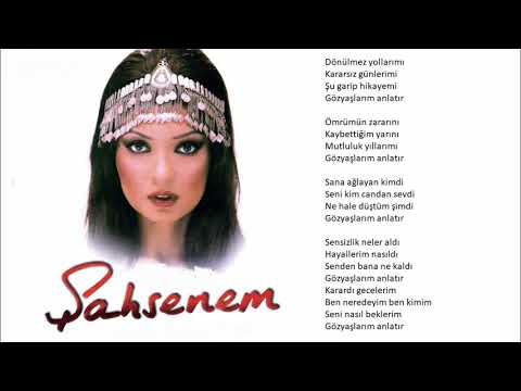 Şahsenem - Gözyaşlarım Anlatır (Orijinal Karaoke)