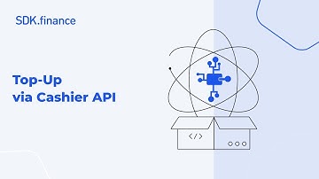 Top-Up via Cashier API | SDK.finance FinTech Platform Demo