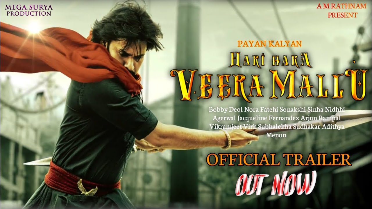 Hari Hara Veera Mallu Movie Official Trailer Payan Kalyan Bobby Deol Movies Updates YouTube