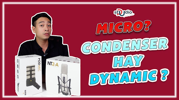 Hướng dẫn cơ bản về micro condenser