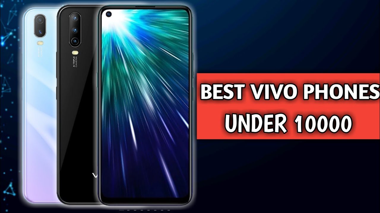 Top 5! Best Vivo smartphones Under 10000best vivo phones under 10000