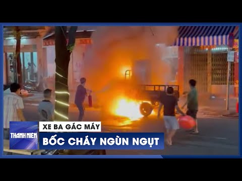 Video Đang chạy, xe ba gác máy bốc cháy ngùn ngụt - youtube